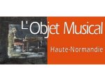 L'OBJET MUSICAL Malaunay