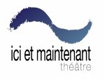 ICI ET MAINTENANT THEATRE Châlons-en-Champagne
