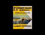 TOUT FAIRE MATERIAUX LAMBERT MATERIAUX Marigny-Saint-Marcel